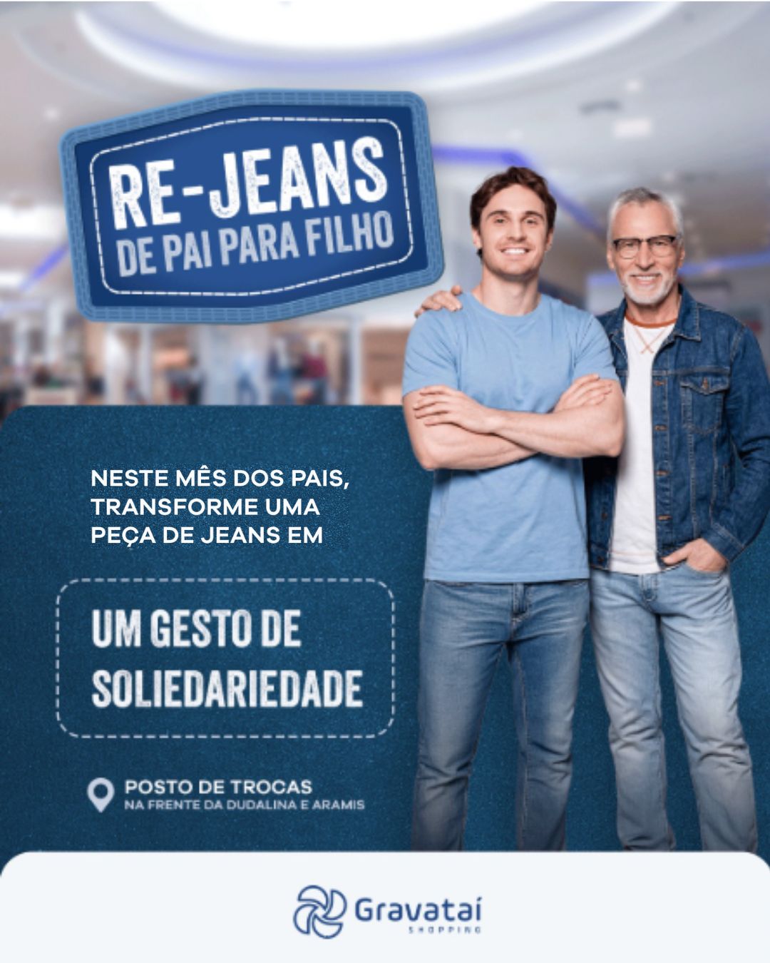 Re-Jeans: De Pai para Filho no Gravataí Shopping